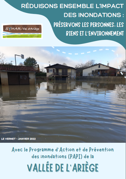 Contexte et objectifs de la démarche PAPI (Programme d'Actions de Prévention des Inondations) du SYMAR Val d'Ariège, présenté sous forme de memento