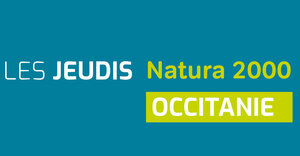 LES JEUDIS NATURA 2000 OCCITANIE - NUMERO 7